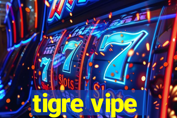 tigre vipe